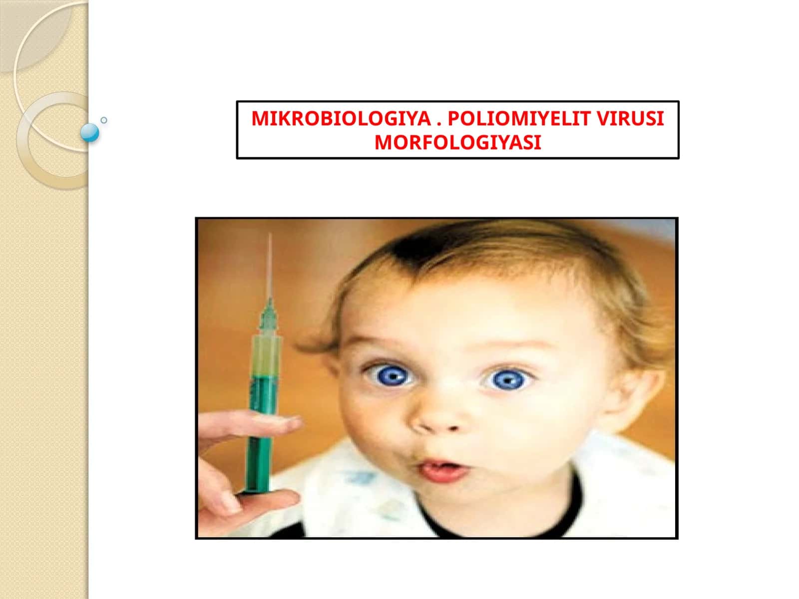 POLIOMIYELIT VIRUSI MORFOLOGIYASI