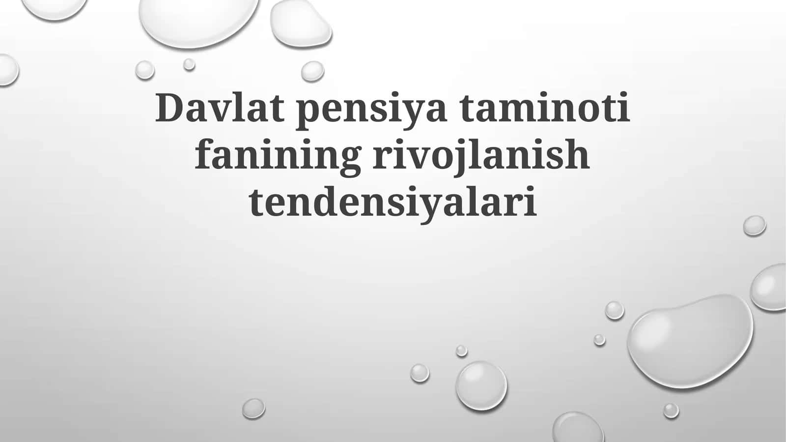 Davlat pensiya ta'minotining rivojlanish tendensiyalari