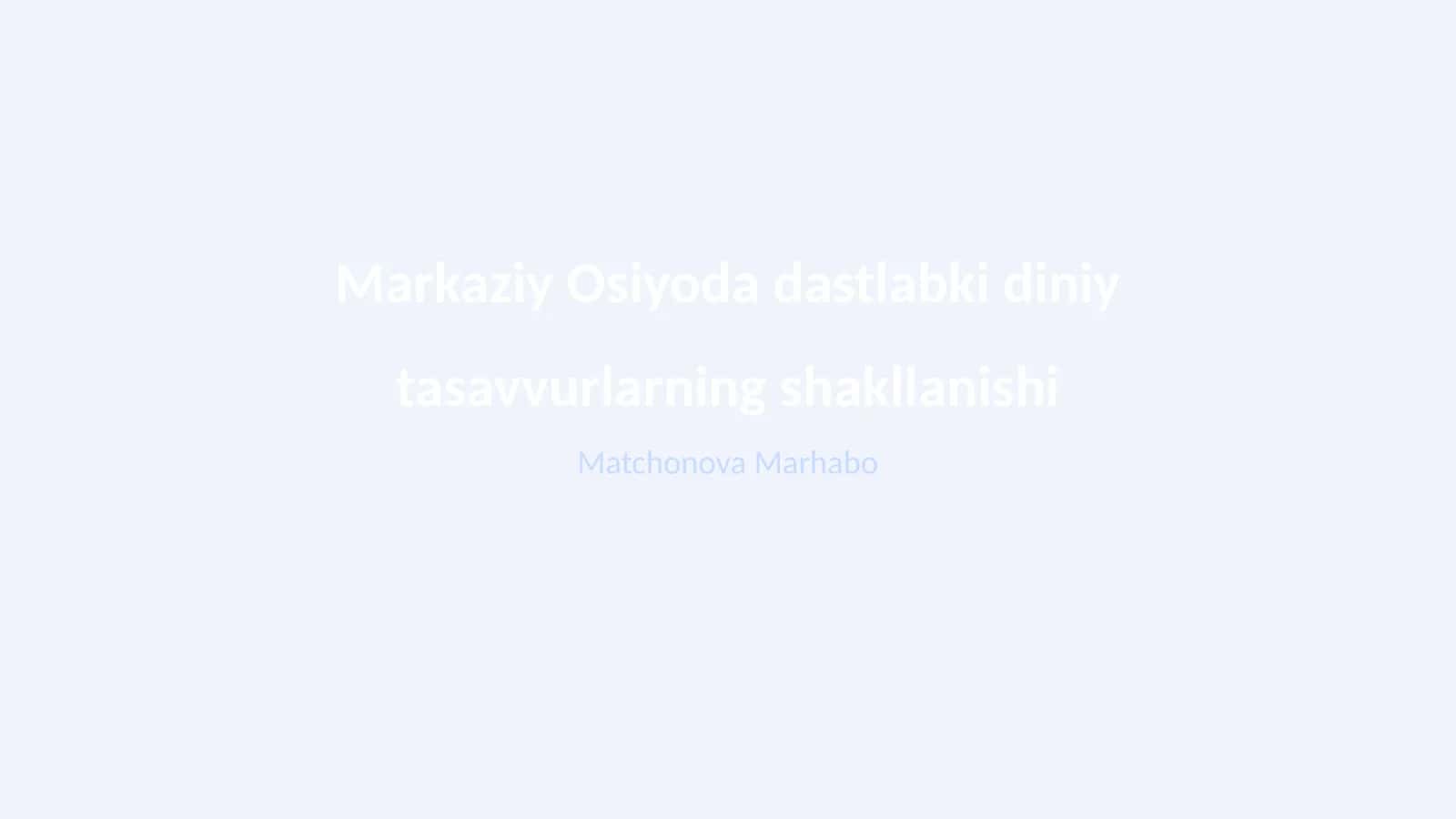 Markaziy Osiyoda dastlabki diniy tasavvurlarning shakllanishi