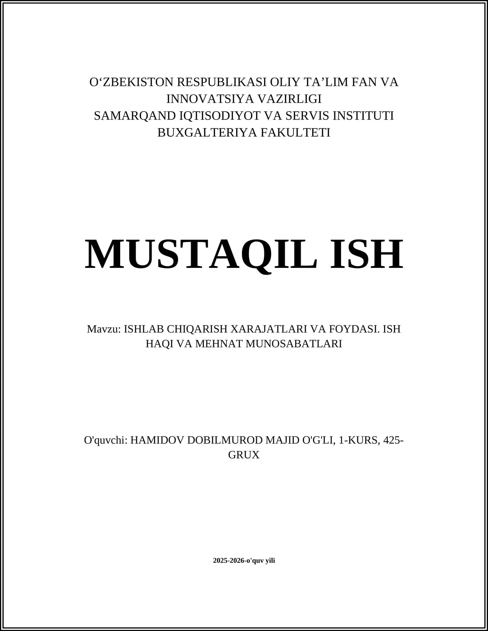 ISHLAB CHIQARISH XARAJATLARI VA FOYDASI. ISH HAQI VA MEHNAT MUNOSABATLARI