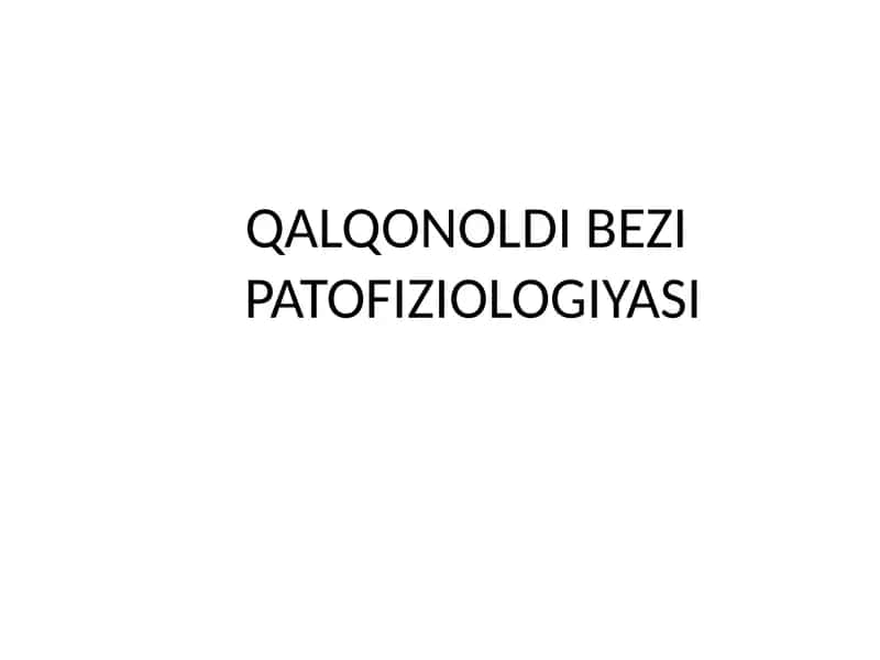 QALQONOLDI BEZIPATOFIZIOLOGIYASI