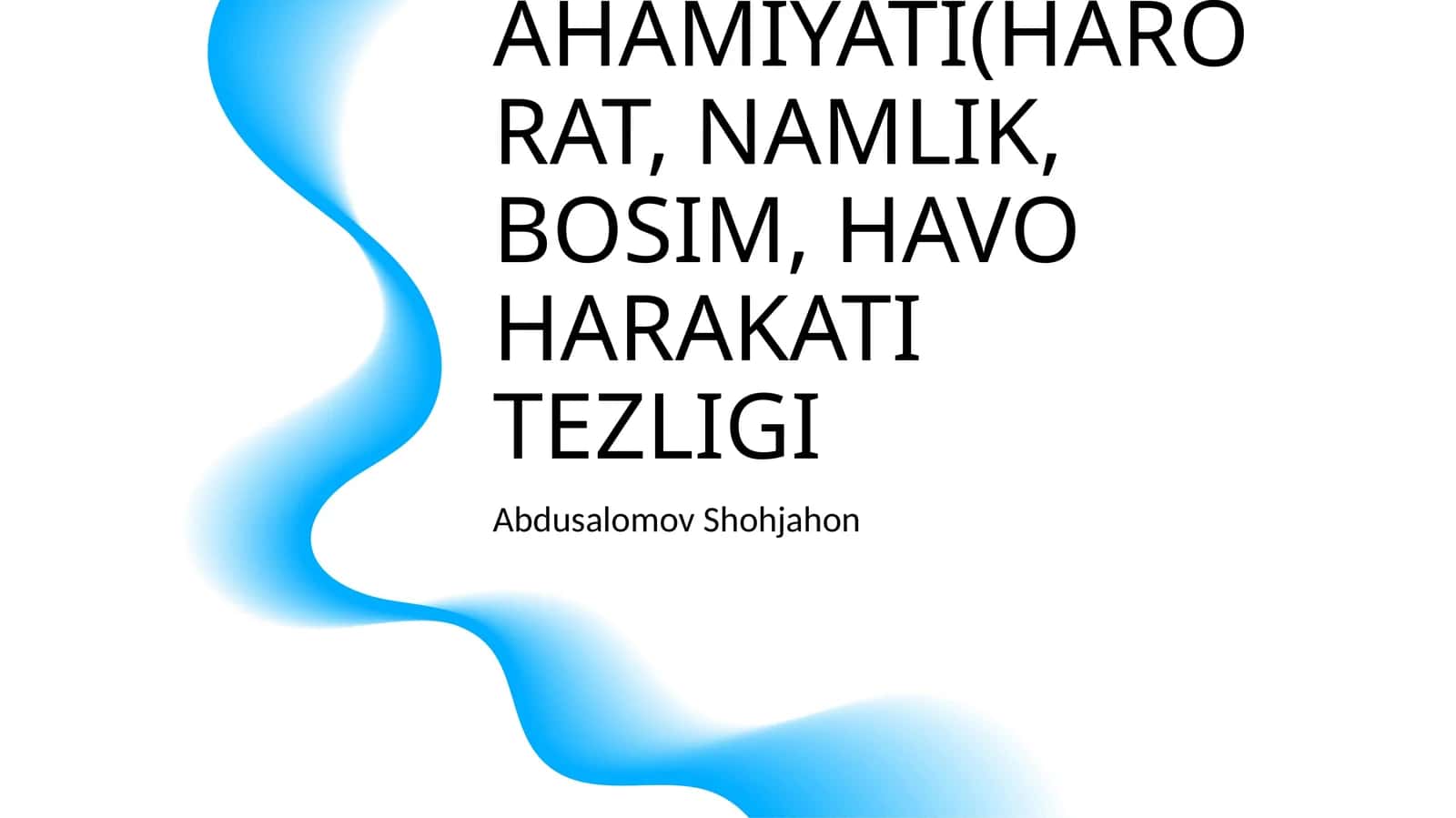 KASALXONA XONALARI MIKROIQLIMINING GIGIYENIK AHAMIYATI(HARORAT, NAMLIK, BOSIM, HAVO HARAKATI TEZLIGI
