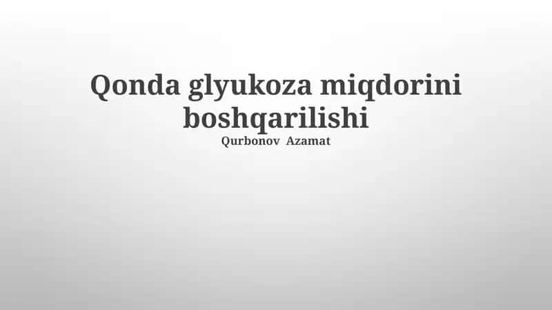 Qonda glyukoza miqdorini boshqarilishi