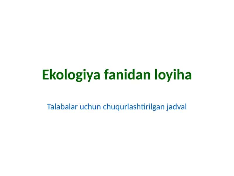 Ekologiya fanidan loyiha