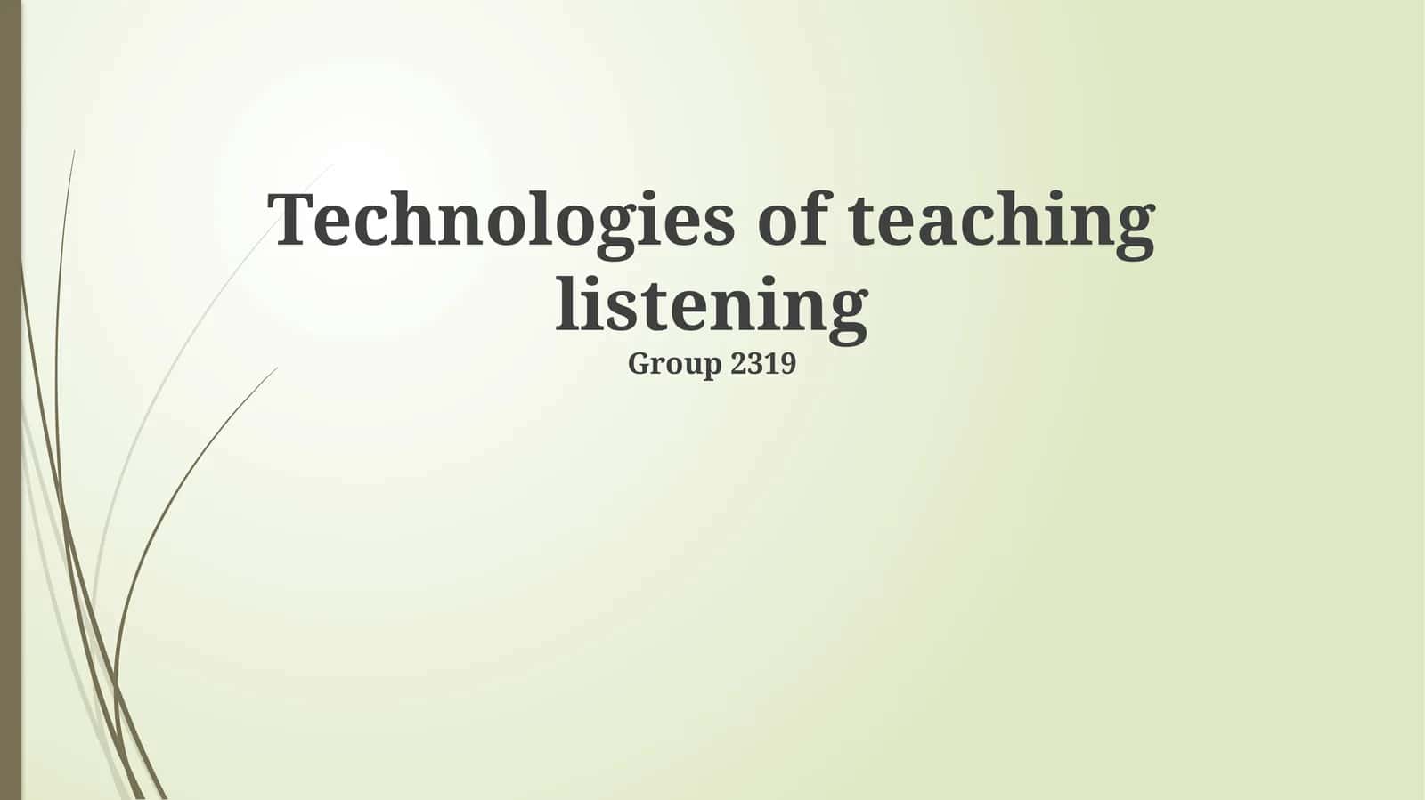 Technologies of teaching listening