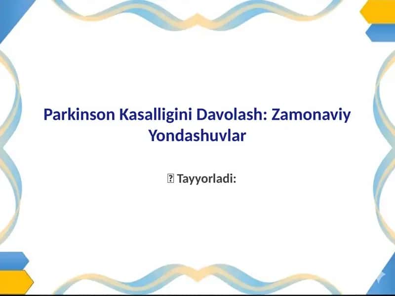 Parkinson Kasalligini Davolash: Zamonaviy Yondashuvlar