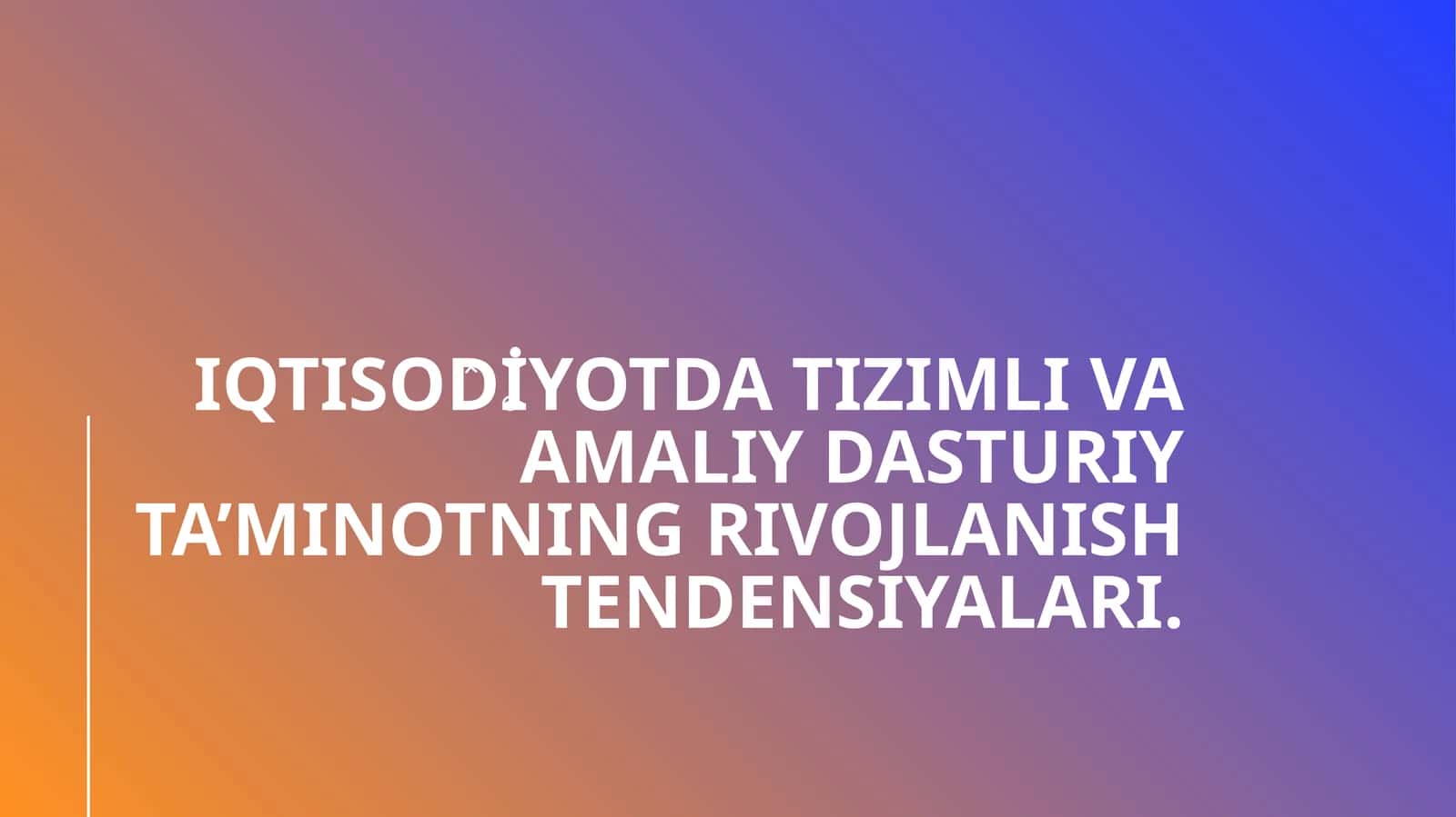 Iqtisodiyotda tizimli va amaliy dasturiy ta’minotning rivojlanish tendensiyalari