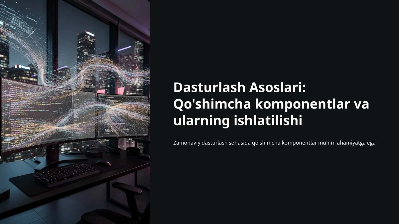 Qo'shimcha komponentlar va ularning ishlatilishi