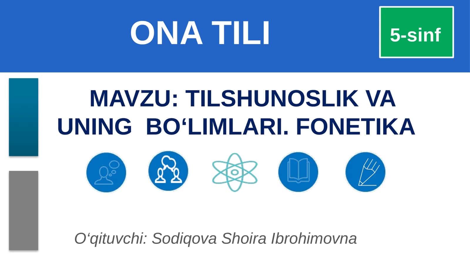 TILSHUNOSLIK VA UNING BO‘LIMLARI. FONETIKA