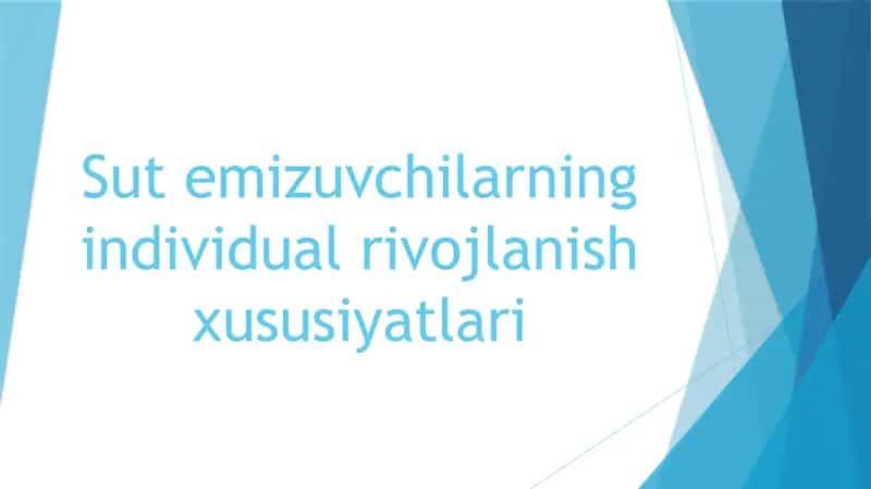 Sutemizuvchilarning individual rivojlanishi xususiyatlari