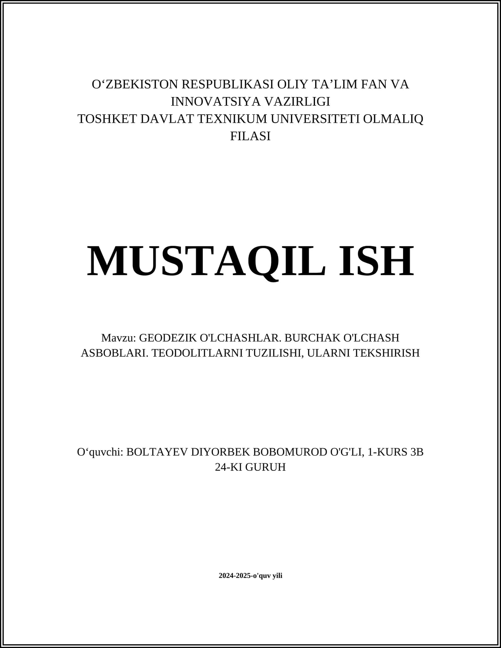 GEODEZIK O'LCHASHLAR. BURCHAK O'LCHASH ASBOBLARI. TEODOLITLARNI TUZILISHI, ULARNI TEKSHIRISH
