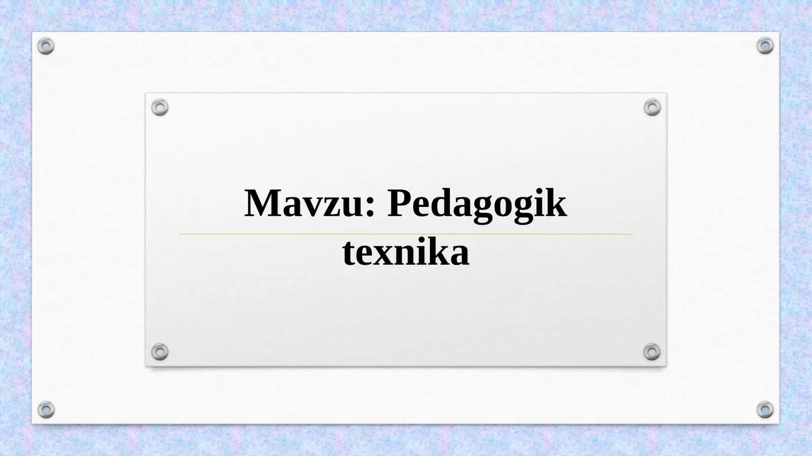 Pedagogik texnika