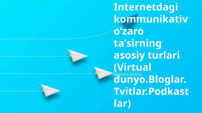Internetdagi kommunikativ oʻzaro taʼsirning asosiy turlari