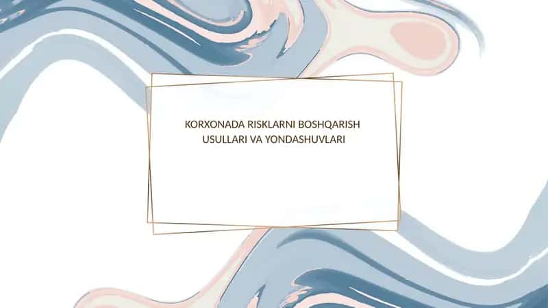 Risklarni boshqarish usullari va yondashuvlari