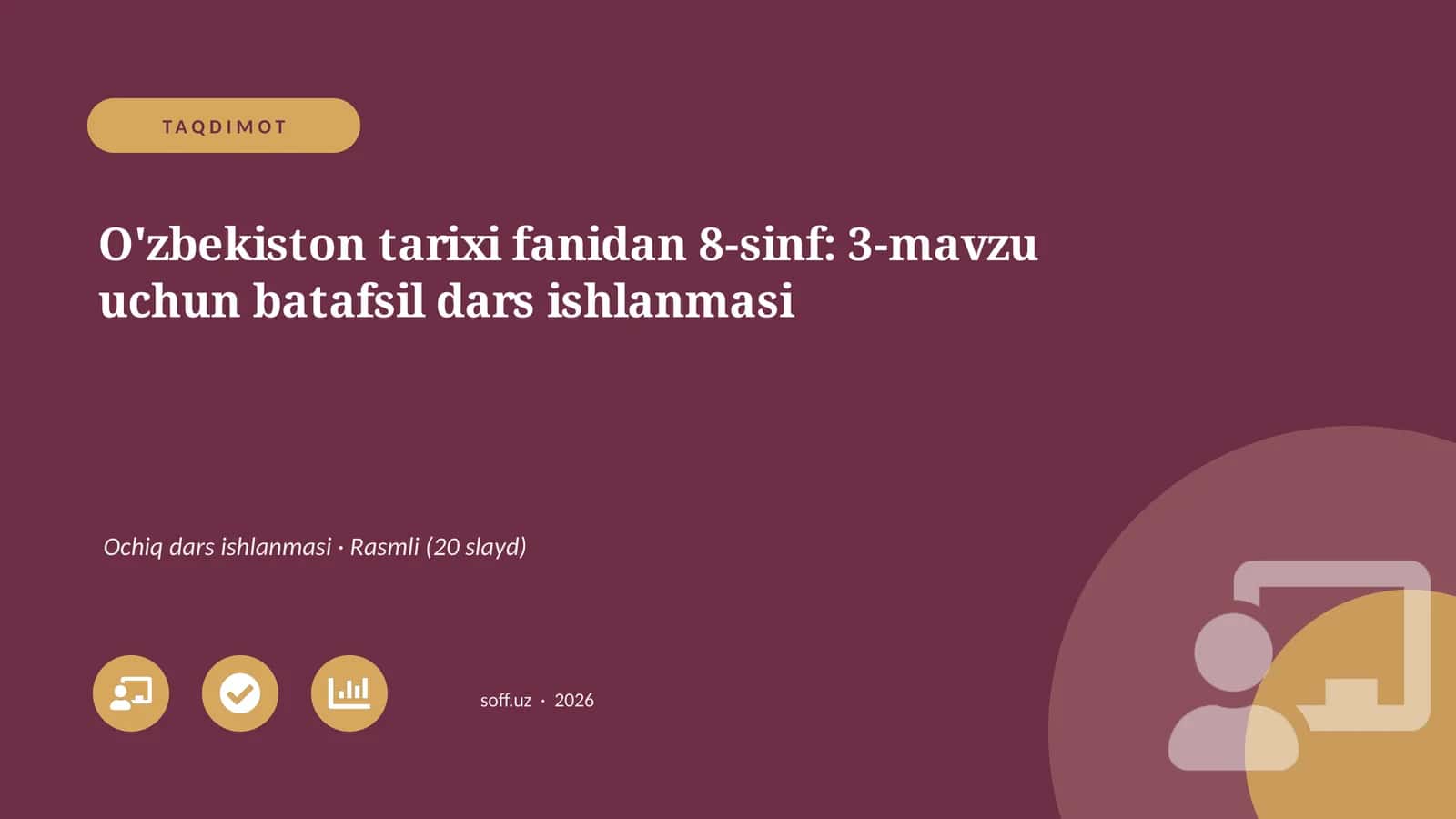 O'zbekiston tarixi fanidan 8-sinf: 3-mavzu uchun batafsil dars ishlanmasi