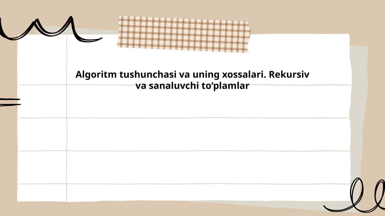 Algoritm tushunchasi va uning xossalari. Rekursiv va sanaluvchi to‘plamlar