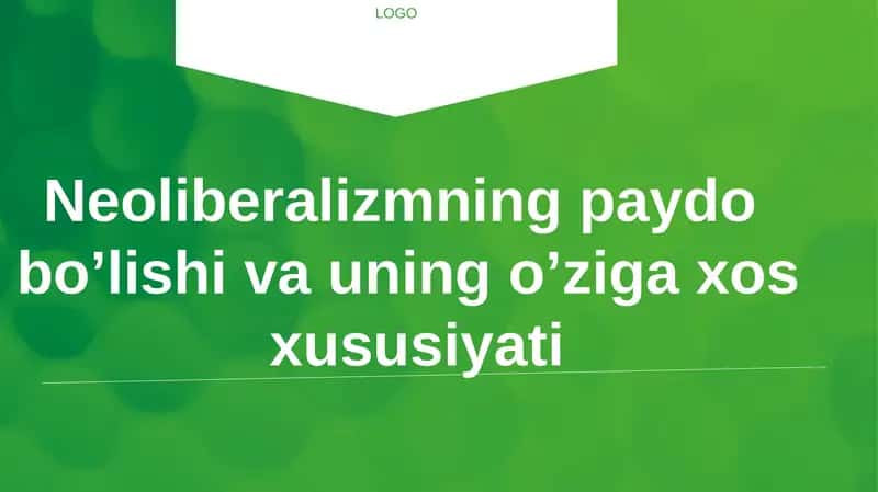 Neoliberalizmning paydo bo’lishi va uning o’ziga xos xususiyati