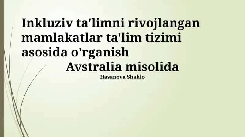 Inkluziv ta'limni rivojlangan mamlakatlar ta'lim tizimi asosida o'rganish