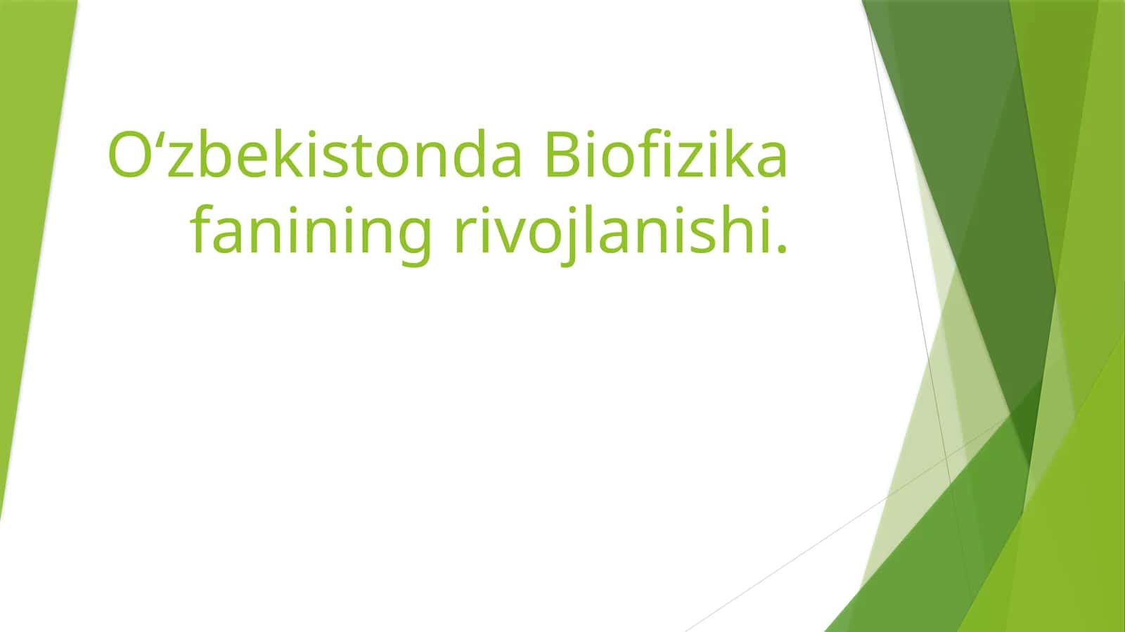 Oʻzbekistonda Biofizika fanining rivojlanishi
