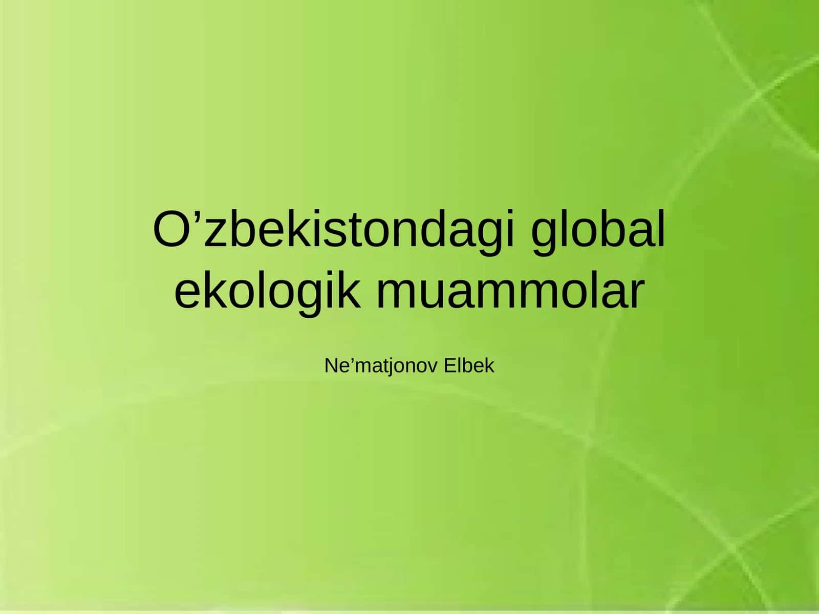 O’zbekistondagi global ekologik muammolar