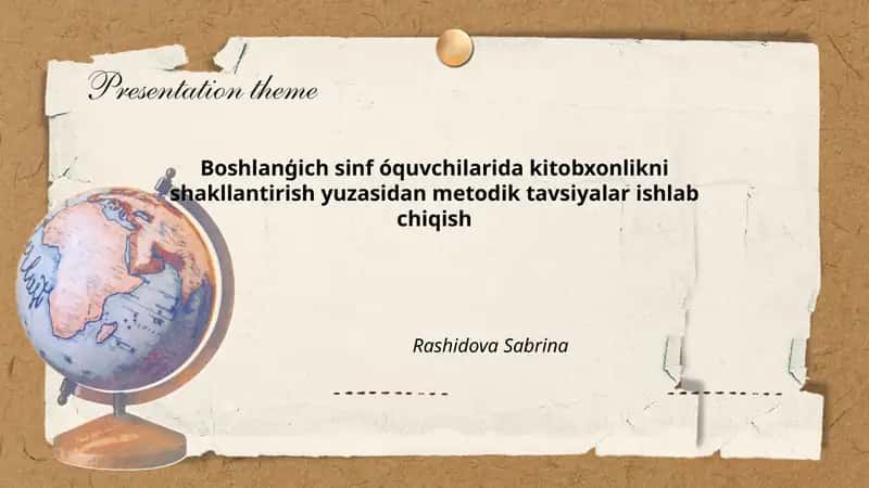 Boshlanģich sinf óquvchilarida kitobxonlikni shakllantirish yuzasidan metodik tavsiyalar ishlab chiqish