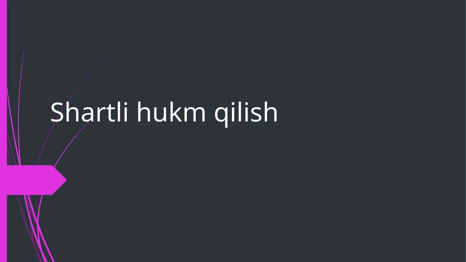 Shartli hukm qilish