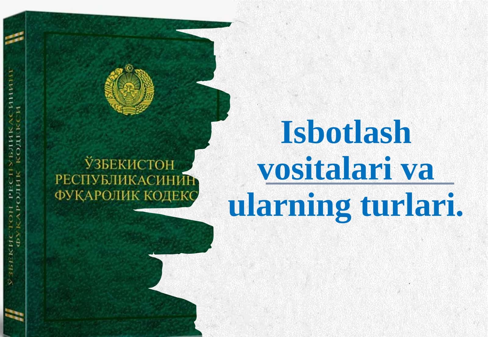 Isbotlash Vositalari va ularning Turlari