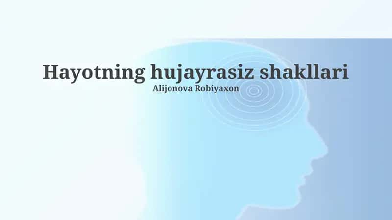 Hayotning hujayrasiz shakllari
