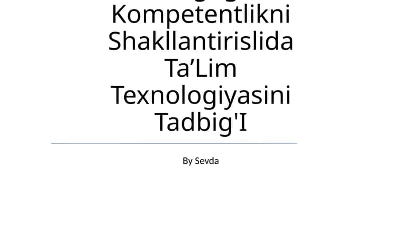 Pedagogik Kompetentlikni Shakllantirislida Ta’Lim Texnologiyasini Tadbig'I