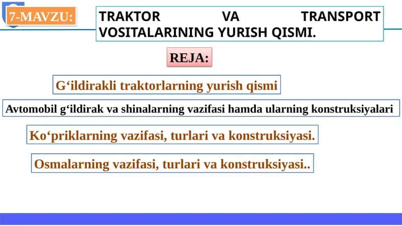 TRAKTOR VA TRANSPORT VOSITALARINING YURISH QISMI