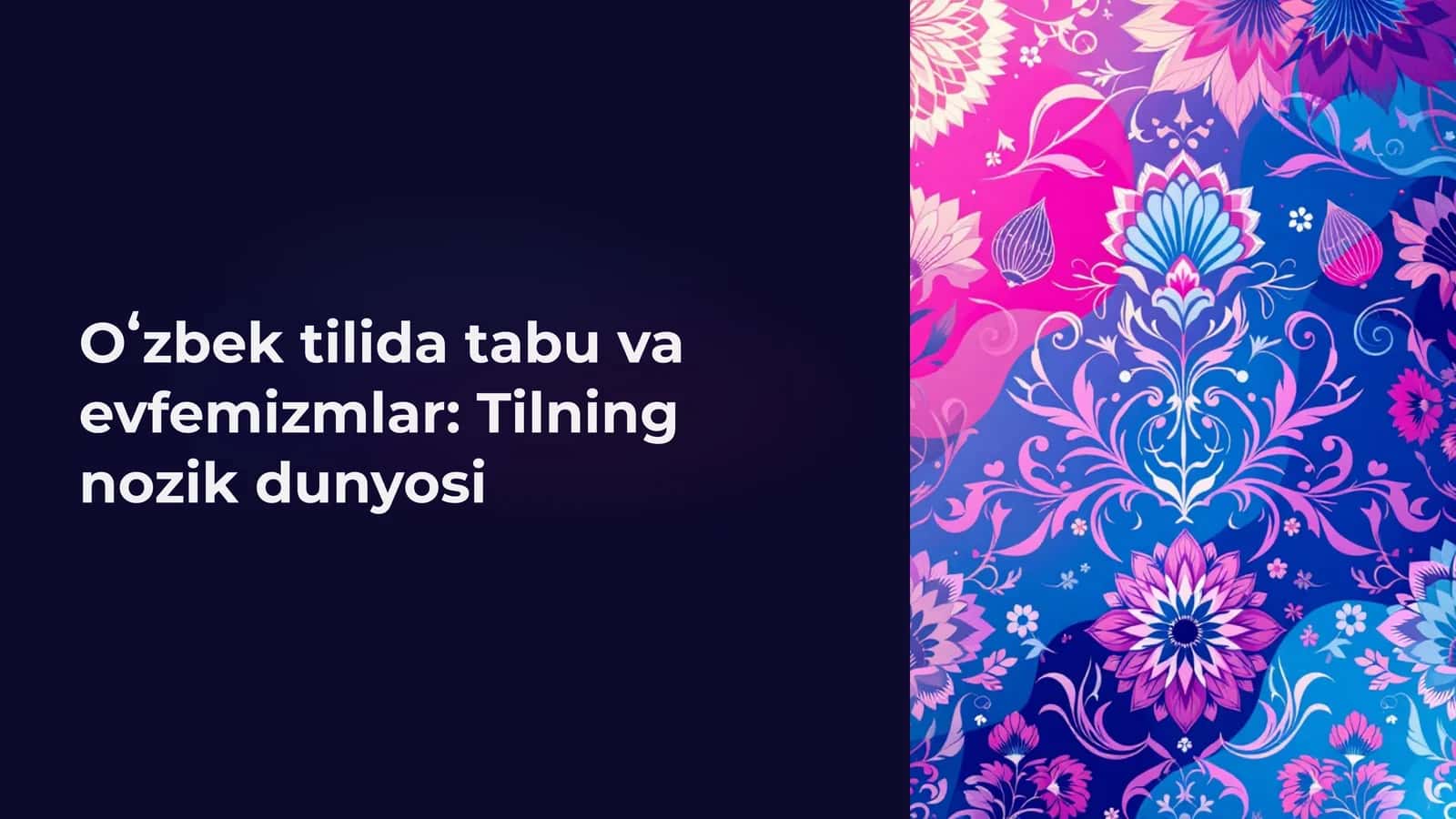 Oʻzbek tilida tabu va evfemizmlar: Tilning nozik dunyosi