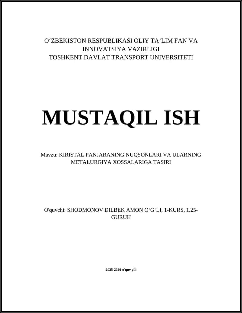 KIRISTAL PANJARANING NUQSONLARI VA ULARNING METALURGIYA XOSSALARIGA TASIRI