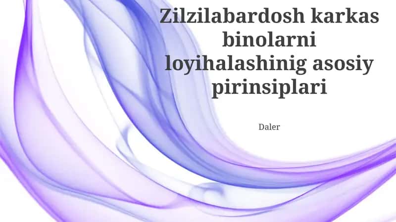 Zilzilabardosh karkas binolarni loyihalashinig asosiy pirinsiplari