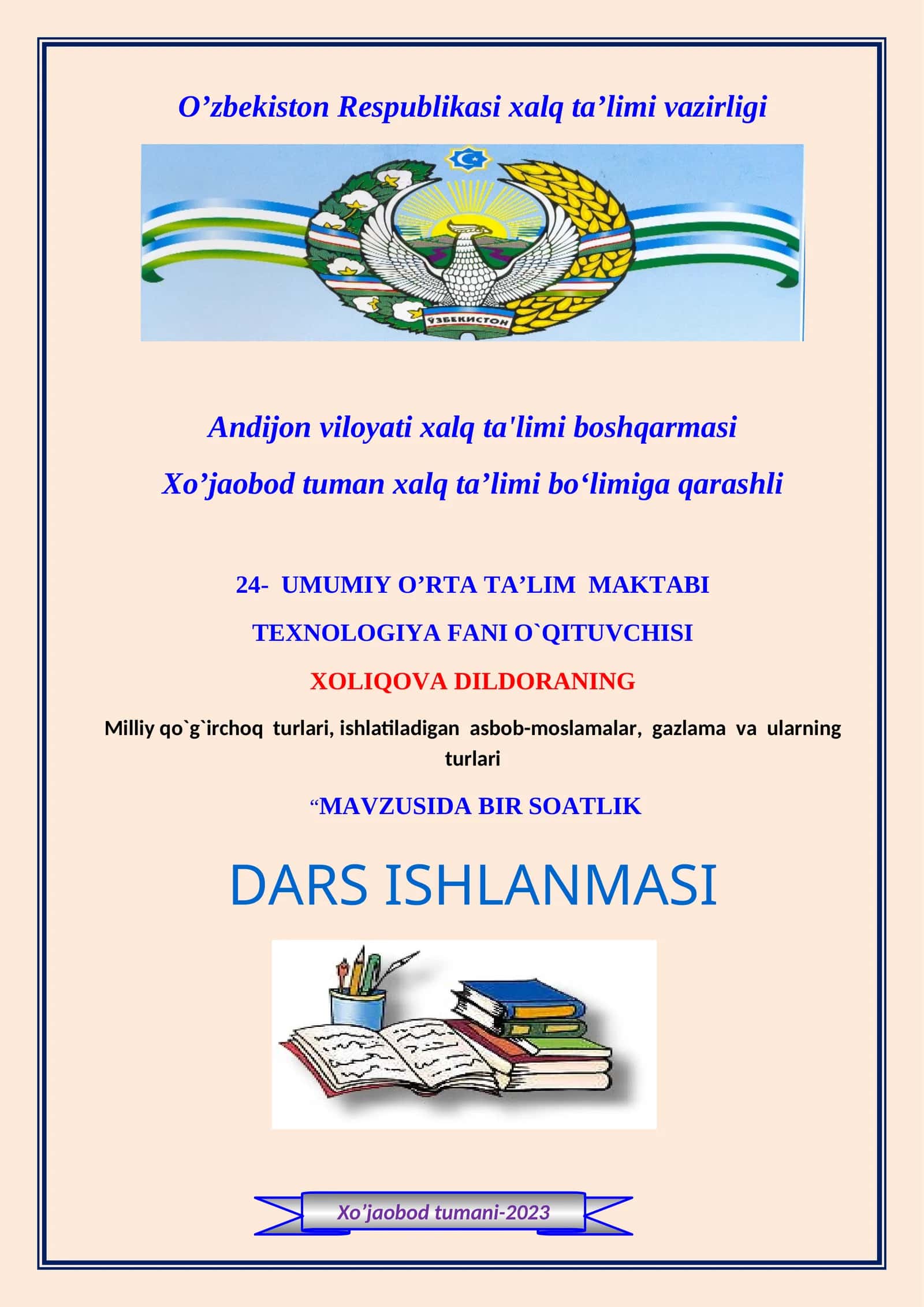 Texnologiya fanidan Milliy qo'g'irchoq turlari, ishlatiladigan asbob-moslamalar, gazlama va ularning turlari dars ishlanma