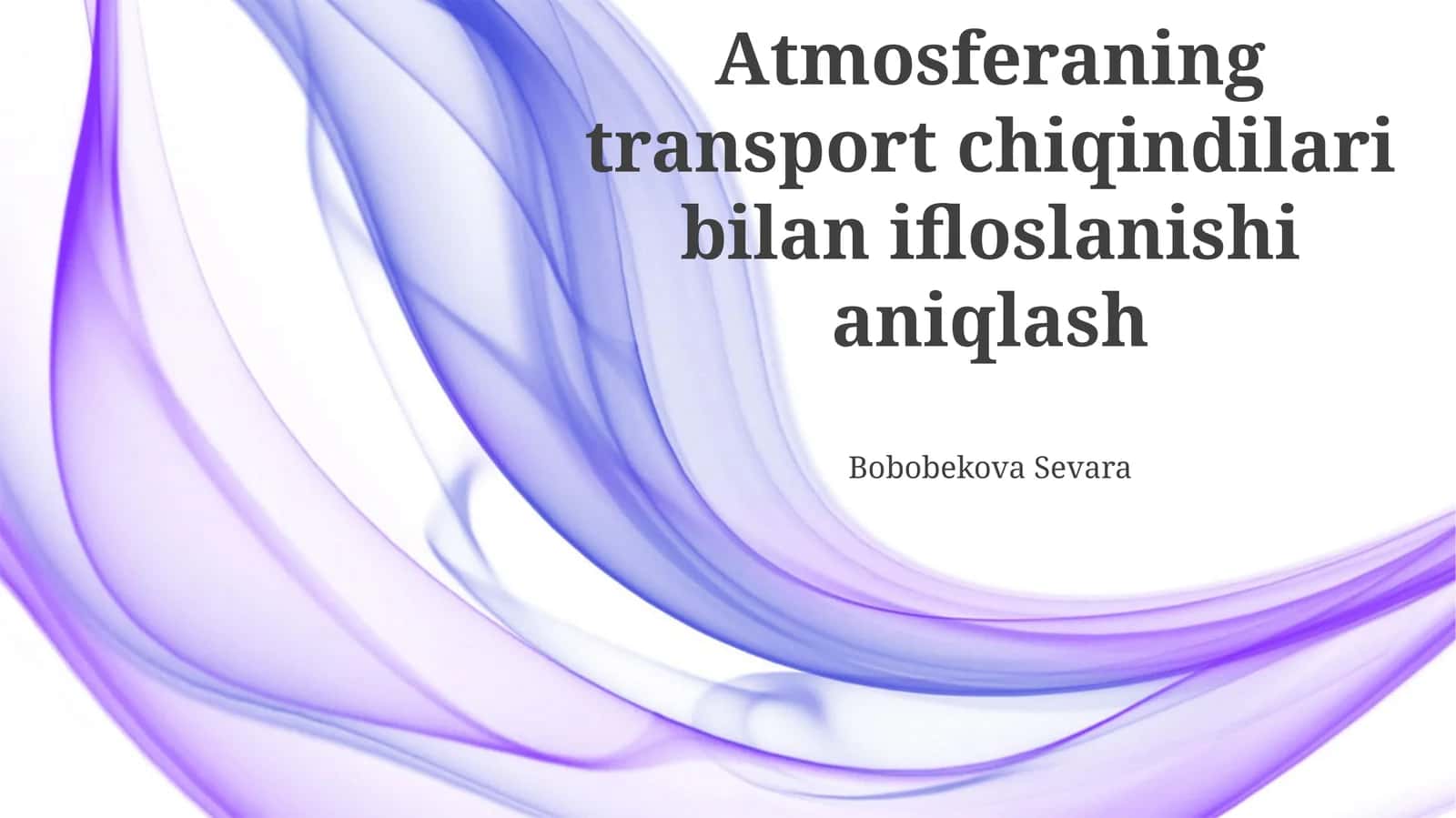 Atmosferaning transport chiqindilari bilan ifloslanishi aniqlash