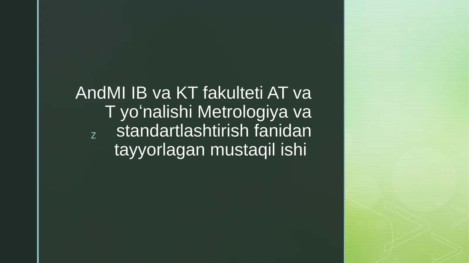 Metrologiya va standartlashtirish fanidan tayyorlagan mustaqil ishi