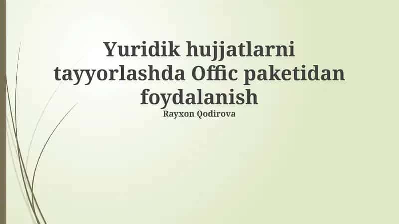 Huquqiy hujjatlarni tayyorlashda Offic paketidan foydalanish