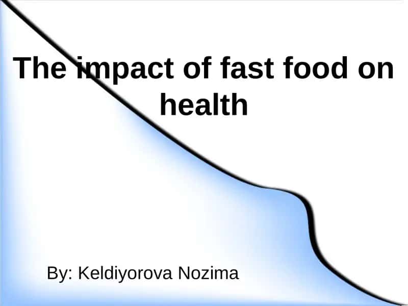 The impact of fast food on health