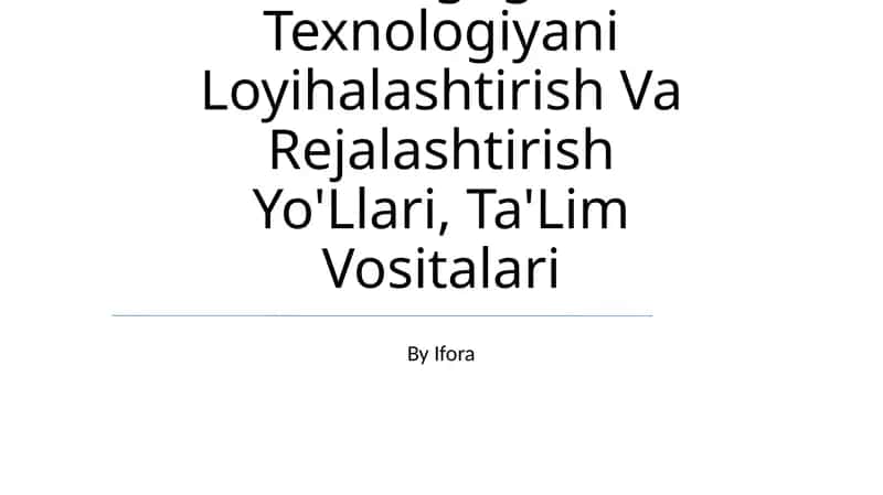 Pedagogik Kompitentlikni Shakllantirishda Pedagogik Texnologiyani Loyihalashtirish Va Rejalashtirish Yo'Llari, Ta'Lim Vositalari