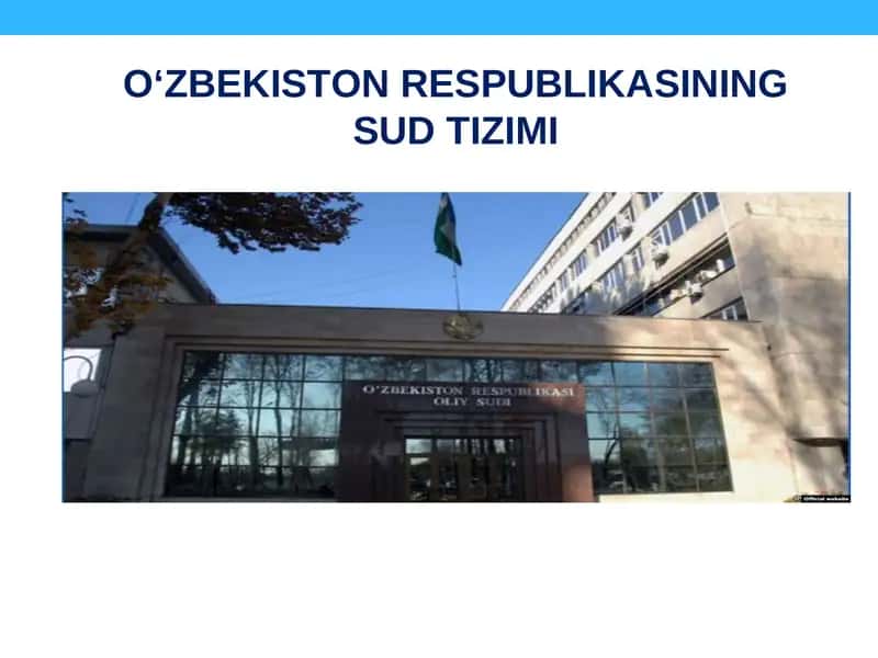 O‘ZBEKISTON RESPUBLIKASINING SUD TIZIMI
