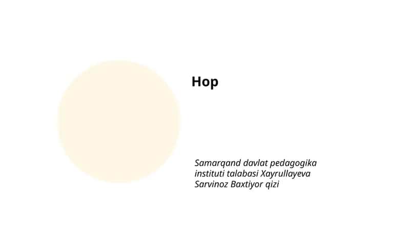 Hop o'simligining morfologiyasi va anatomiyasi