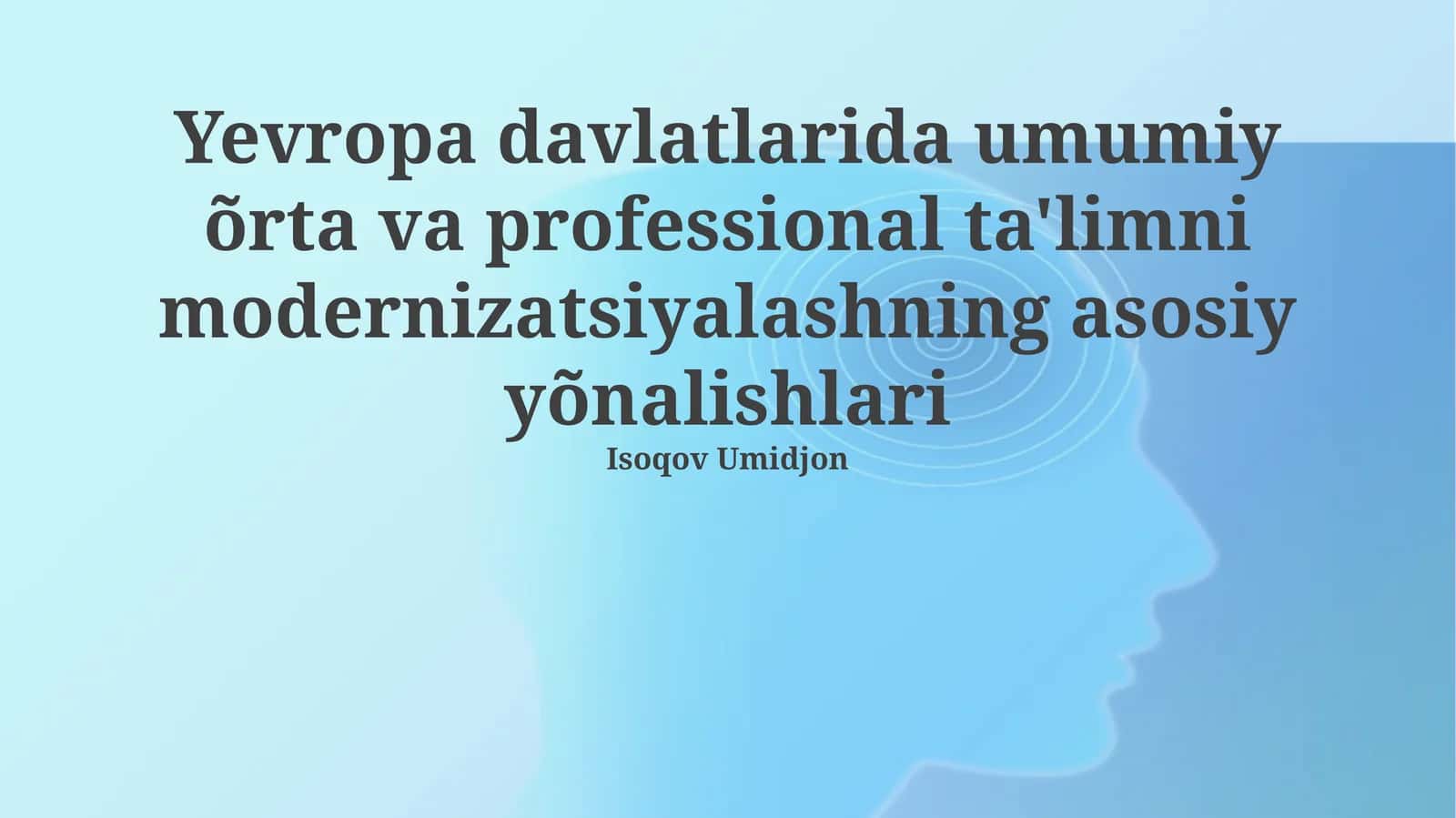 Umumiy o'rta va kasb-hunar ta'limini modernizatsiya yo'nalishlari