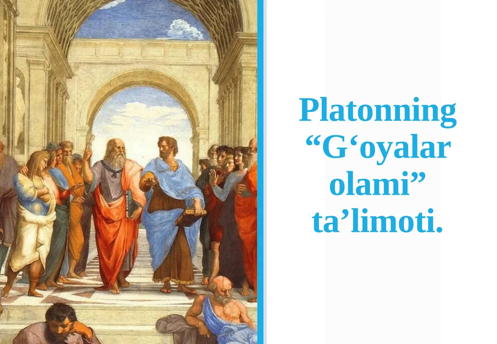 Platonning“G‘oyalar olami” ta’limoti