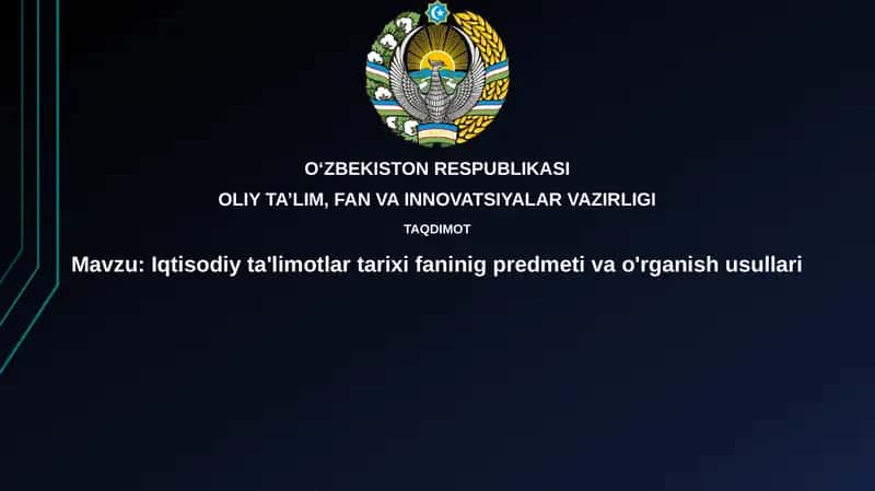 Iqtisodiy ta'limotlar tarixi fanining predmeti va uslublari