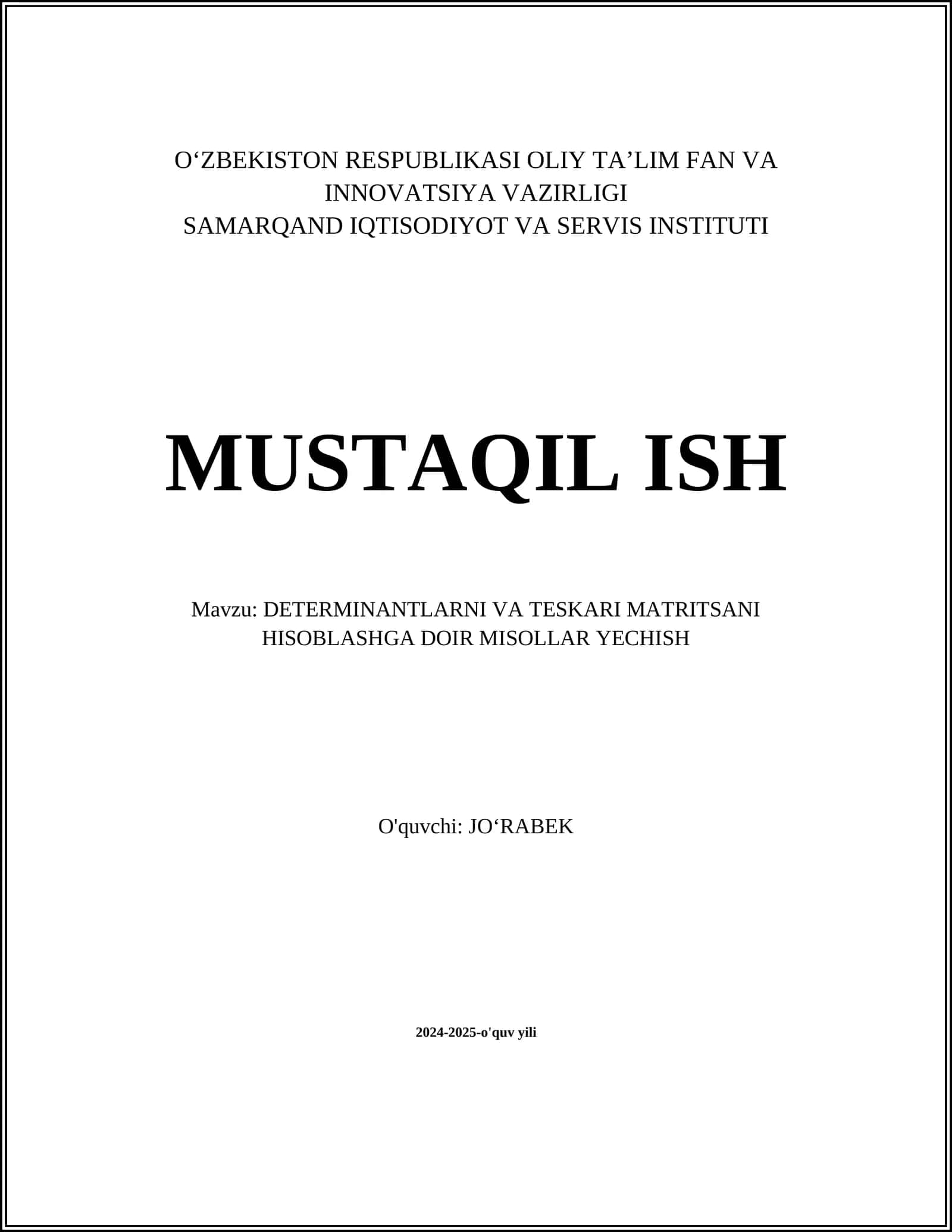 DETERMINANTLARNI VA TESKARI MATRITSANI HISOBLASHGA DOIR MISOLLAR YECHISH