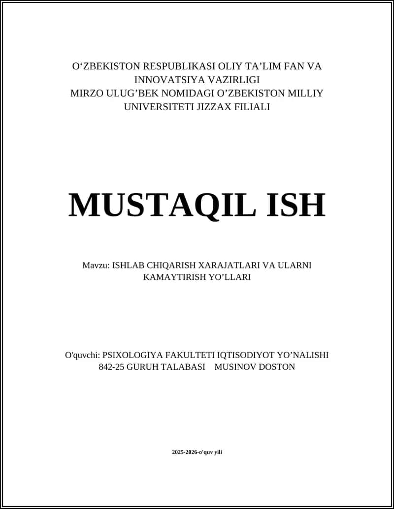 ISHLAB CHIQARISH XARAJATLARI VA ULARNI KAMAYTIRISH YO’LLARI