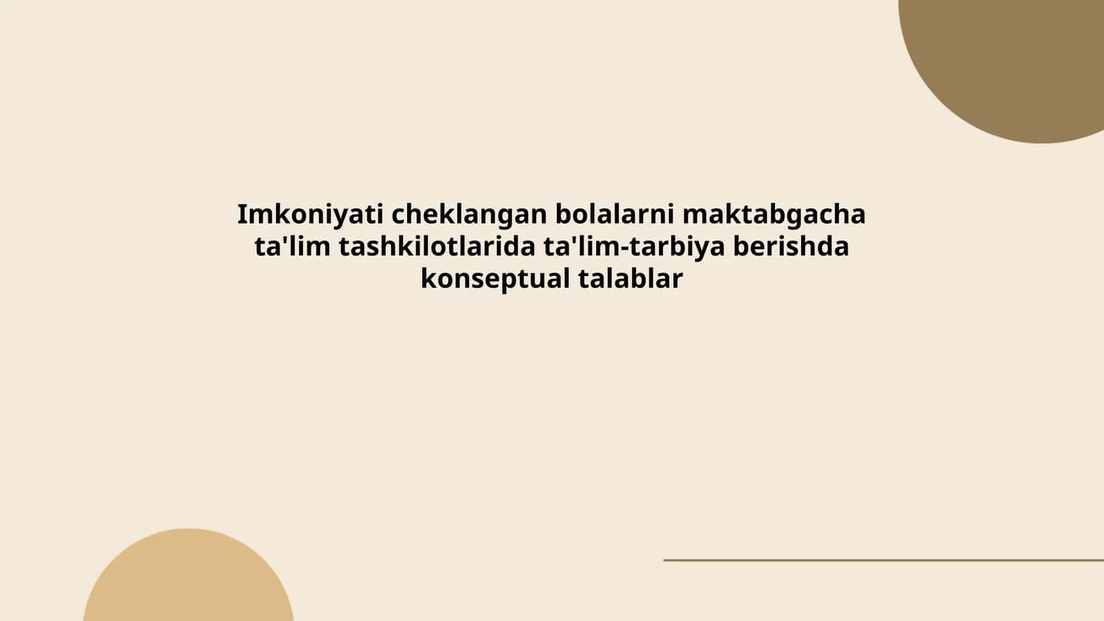 Imkoniyati cheklangan bolalarni maktabgacha ta'lim tashkilotlarida ta'lim-tarbiya berishda konseptual talablar