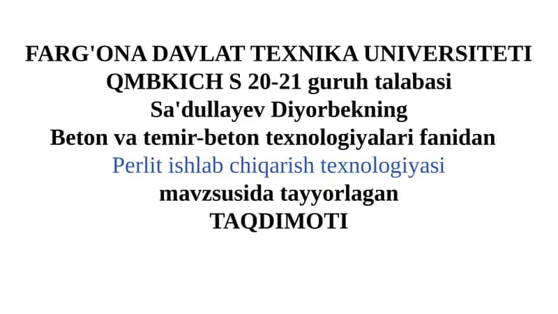 Perlit Ishlab Chiqarish Texnologiyasi