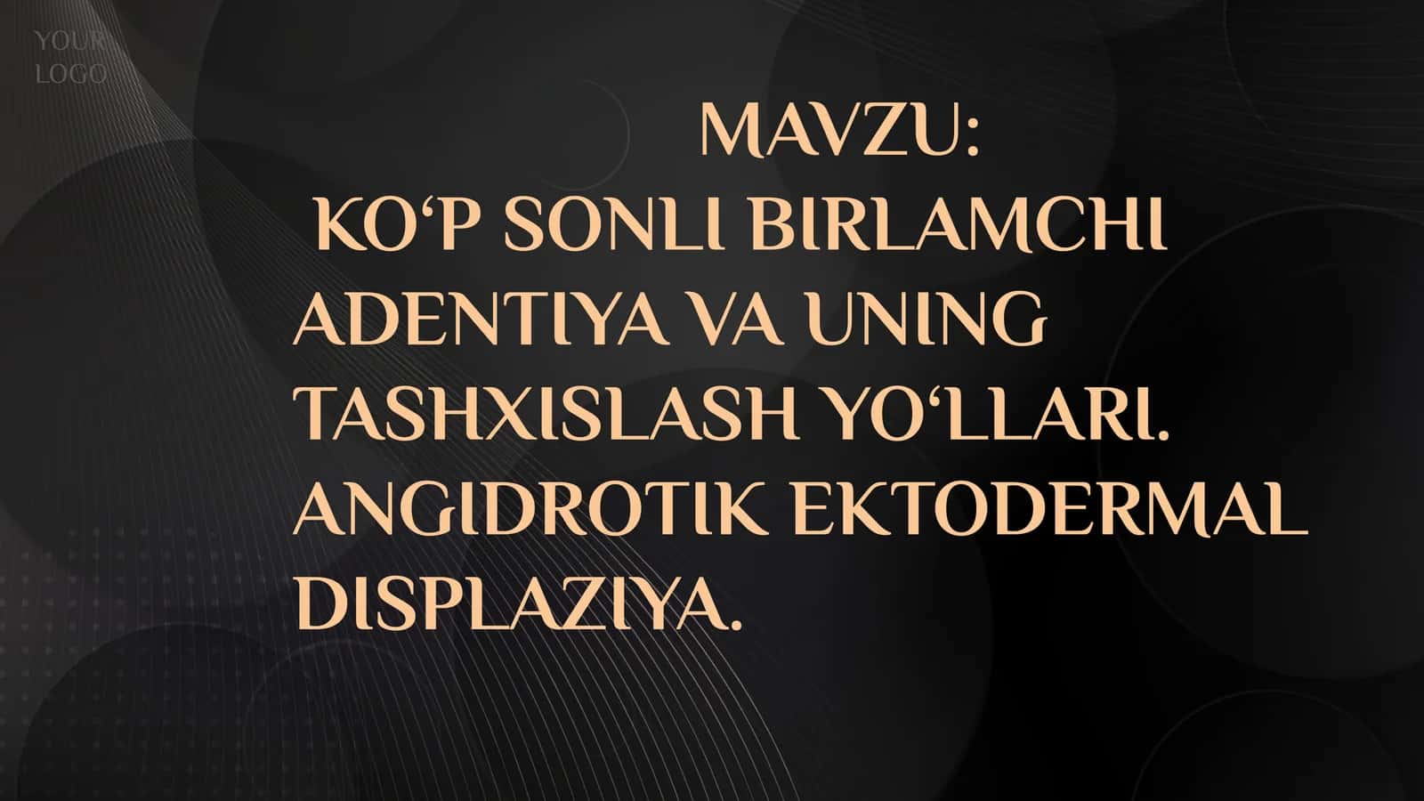 Ko‘p sonli birlamchi adentiya va uning tashxislash yo‘llari. Angidrotik ektodermal displaziya.