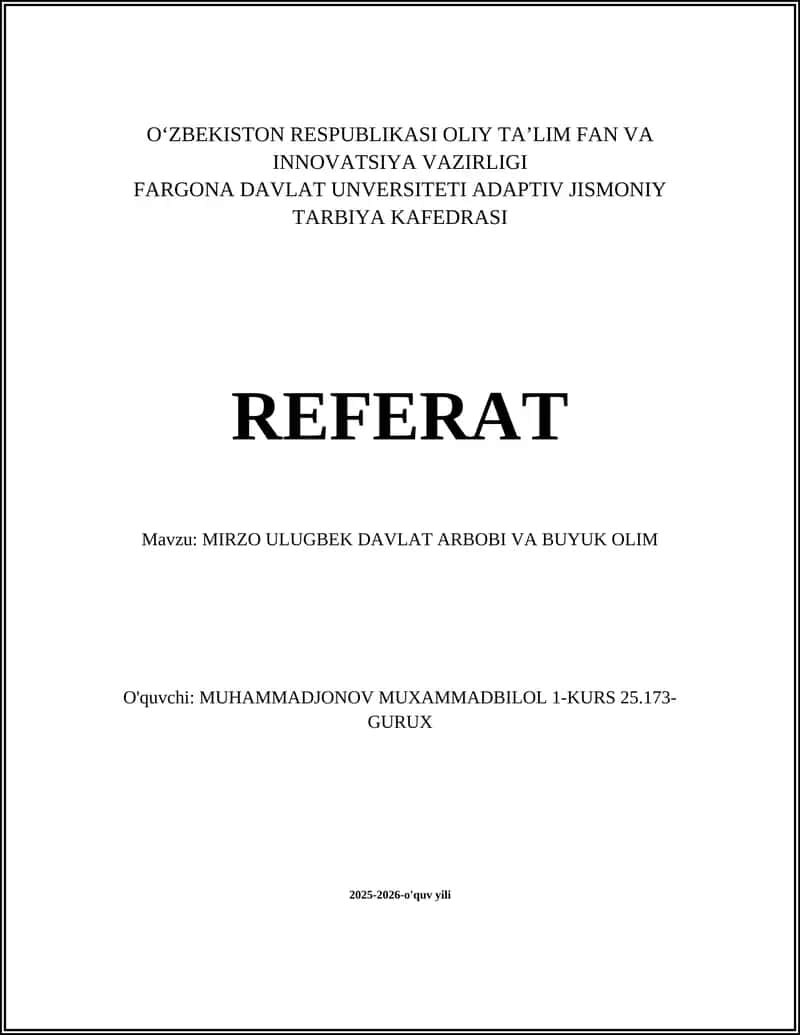 MIRZO ULUGBEK DAVLAT ARBOBI VA BUYUK OLIM REFERAT